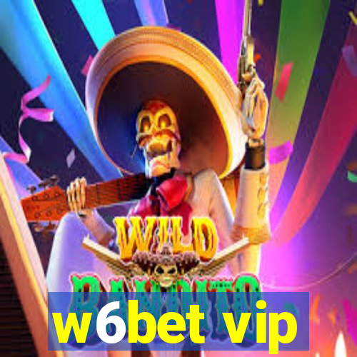 w6bet vip